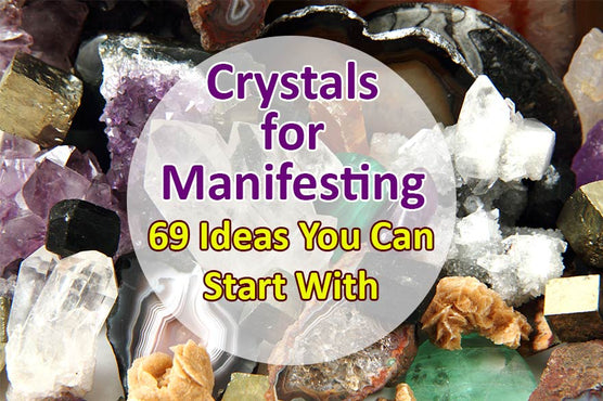 Crystals for Manifestation & Manifesting Your Desires in Life - Earth ...